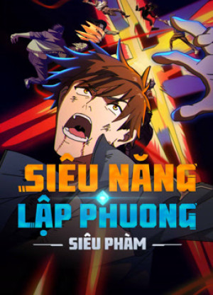 Siêu Năng Lập Phương: Siêu Phàm (Super Cube) [2025]
