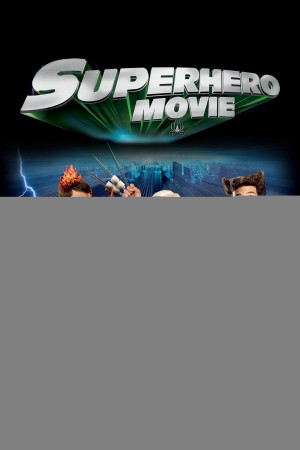 Siêu Nhân Chuồn Chuồn (Superhero Movie) [2008]