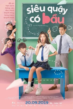 Siêu Quậy Có Bầu (Naughty Teenager) [2019]