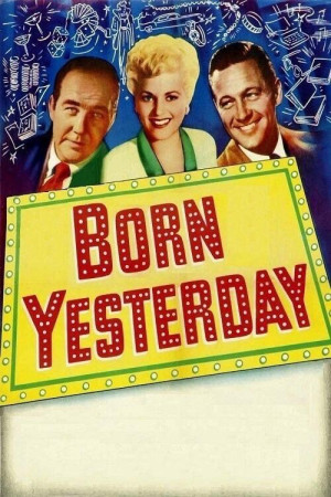 Sinh ra ngày hôm qua (Born Yesterday) [1950]