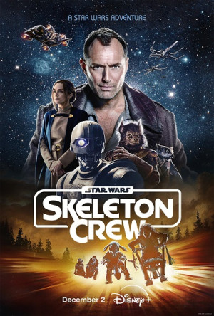 Star Wars: Đội Chủ Chốt (Star Wars: Skeleton Crew) [2024]