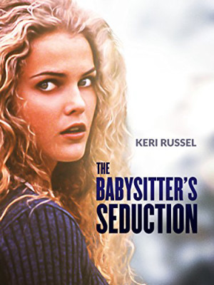 Sự cám dỗ của cô trông trẻ (The Babysitter's Seduction) [1995]