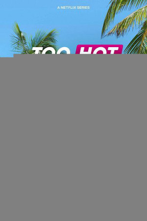 Sự cám dỗ nóng bỏng (Phần 3) (Too Hot to Handle (Season 3)) [2022]