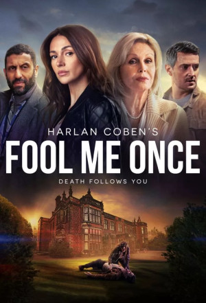 Sự Lừa Dối Cuối Cùng (Fool Me Once) [2024]