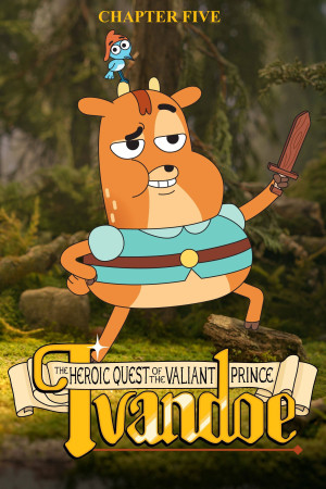 Sứ Mệnh Anh Hùng Của Hoàng Tử Dũng Cảm Ivandoe (Phần 5) (The Heroic Quest of the Valiant Prince Ivandoe (Season 5)) [2024]