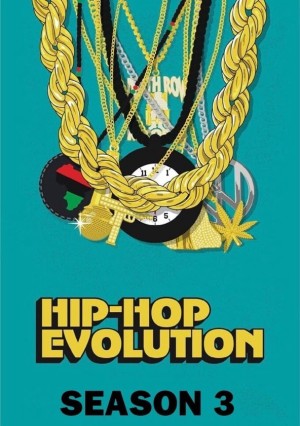 Sự phát triển của Hip-Hop (Phần 3) (Hip-Hop Evolution (Season 3)) [2018]