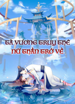 Tà Vương Truy Thế: Nhất Thế Khuynh Thành (Phần 2) (Be My Wife (Season 2)) [2020]