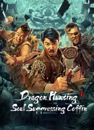 Tầm Long Quỷ Sự (Dragon Hunt) [2022]