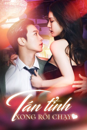 Tán Tỉnh Xong Rồi Chạy (Run Away After Flirting) [2024]