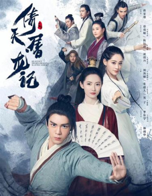 Tân Ỷ thiên đồ long ký (2019) (The Heaven Sword and the Dragon Saber) [2019]