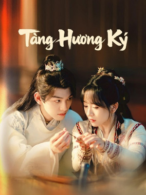 Tàng Hương Ký (The Glory of Queen) [2025]