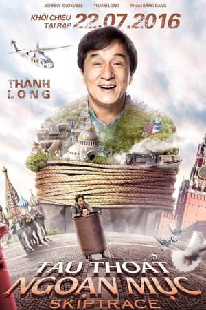 Tẩu Thoát Ngoạn Mục (Skiptrace) [2016]