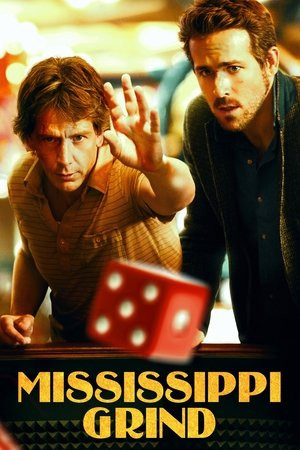 Tay Cờ Bạc (Mississippi Grind) [2015]