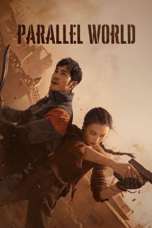 Tây Xuất Ngọc Môn (Parallel World) [2023]