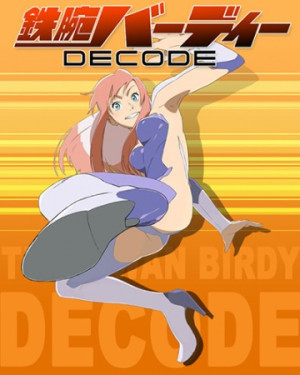 Xem phim Tetsuwan Birdy Decode