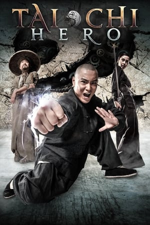 Thái Cực Quyền 2: Anh Hùng Bá Đạo (太極２ 英雄崛起 - Tai Chi Hero) [2012]