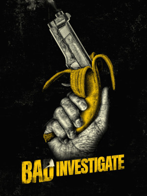 Thám Tử Bất Đắc Dĩ (Bad Investigate) [2018]