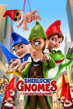 Thám Tử Siêu Quậy (Sherlock Gnomes) [2018]