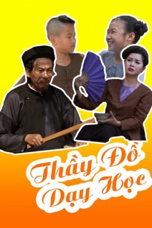 Thầy Đồ Dạy Học (Thầy Đồ Dạy Học) [2016]