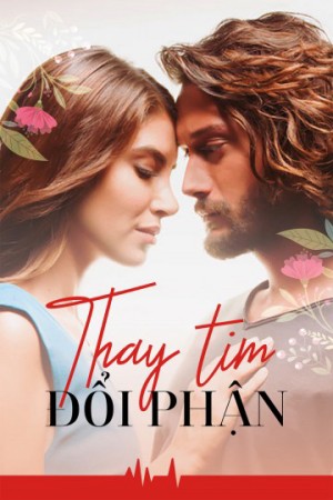 Thay Tim Đổi Phận (Rüzgarin Kalbi) [2014]