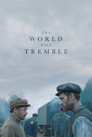 Thế Giới Sẽ Run Rẩy (The World Will Tremble) [2025]