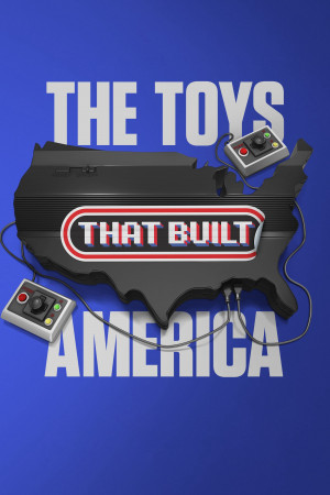 The Toys That Built America (Phần 2) (The Toys That Built America (Season 2)) [2021]