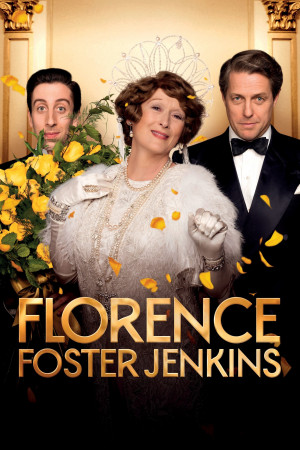 Theo Đuổi Đam Mê (Florence Foster Jenkins) [2015]
