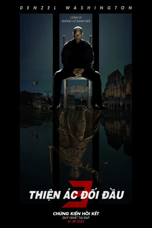 Thiện Ác Đối Đầu 3 (The Equalizer 3) [2022]