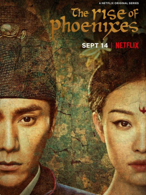 Thiên Thịnh Trường Ca (The Rise of Phoenixes) [2017]