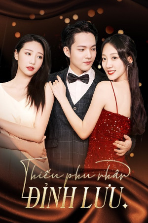 Thiếu Phu Nhân Đỉnh Lưu (Top Star’s Young Wife) [2024]