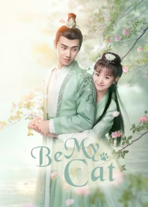 Thiếu Tướng Quân Thú Cưng Của Tôi (Be My Cat) [2021]