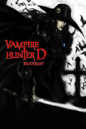 Thợ Săn Ma Cà Rồng- Khát Máu (Vampire Hunter D: Bloodlust) [1999]
