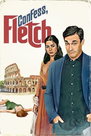 Thú Tội Đi, Fletch (Confess, Fletch) [2022]