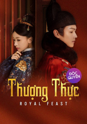 Thượng Thực (Royal Feast) [2022]
