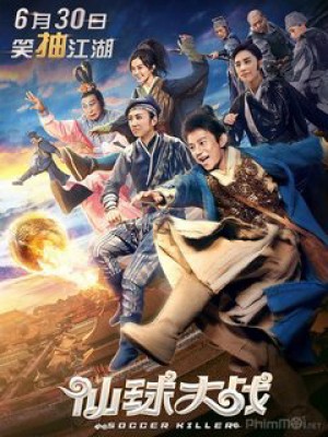 Tiên Cầu Đại Chiến (Soccer Killer) [2017]