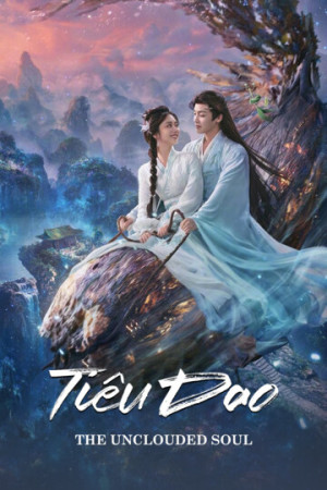 Tiêu Dao (2025) (The Unclouded Soul) [2025]