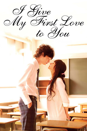 Tình Đầu Dành Hết Cho Em (I Give My First Love to You) [2009]