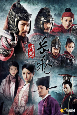 Tinh Trung Nhạc Phi (The Patriot Yue Fei) [2014]