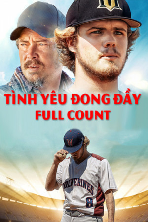 Tình Yêu Đong Đầy (Full Count) [2018]