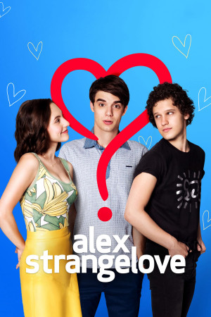 Tình Yêu Kỳ lạ Của Alex (Alex Strangelove) [2017]