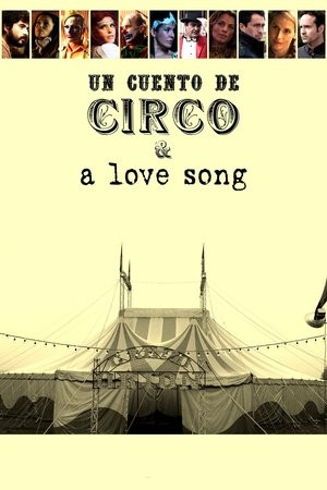 Tình Yêu nơi Gánh Xiếc (Un Cuento de Circo & A Love Song) [2024]