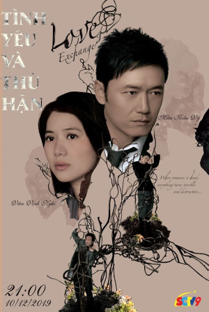 Tình Yêu Và Thù Hận (Love Exchange) [2008]