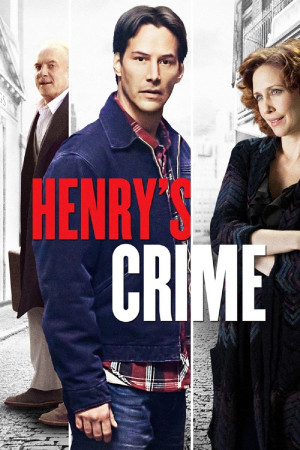 Tội ác của Henry (Henry's Crime) [2009]