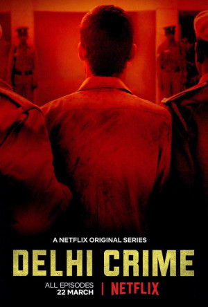 Tội ác Delhi (Phần 1) (Delhi Crime (Seasson 1)) [2019]