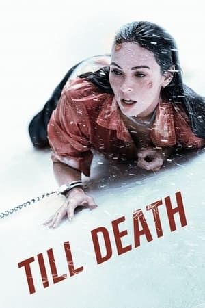 Tới Chết (Till Death) [2021]