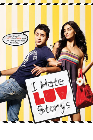 Tôi Ghét Chuyện Tình Yêu (I Hate Luv Storys) [2009]