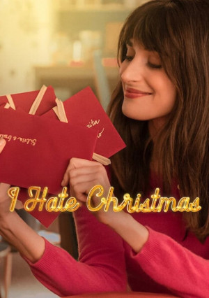 Tôi Ghét Giáng Sinh Phần 2 (I Hate Christmas Season 2) [2023]