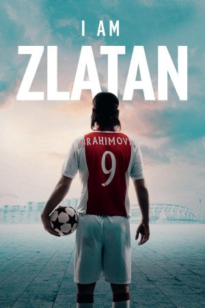 Tôi Là Zlatan (Jag är Zlatan) [2020]