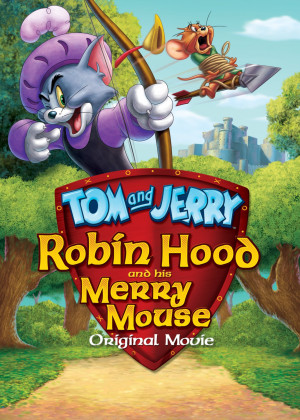 Tom and Jerry: Robin Hood and His Merry Mouse (Tom and Jerry: Robin Hood and His Merry Mouse) [2011]
