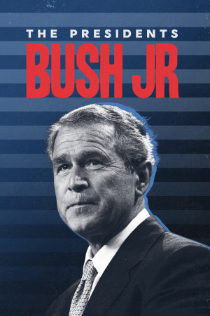Tổng Thống George W. Bush (The Presidents: Bush Jr) [2024]